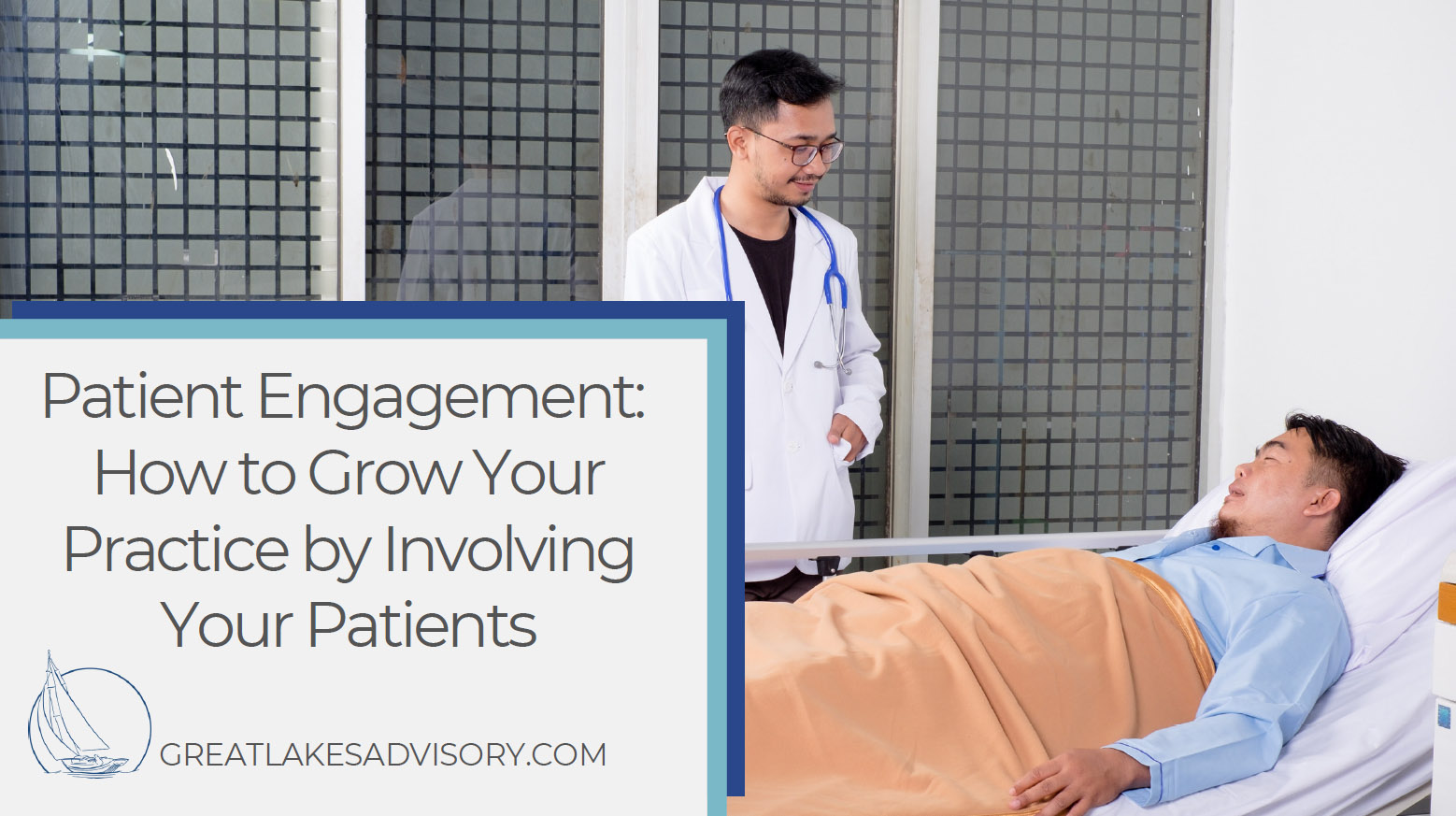 Patient Engagement: How to Grow Your Practice by Involving Your Patients