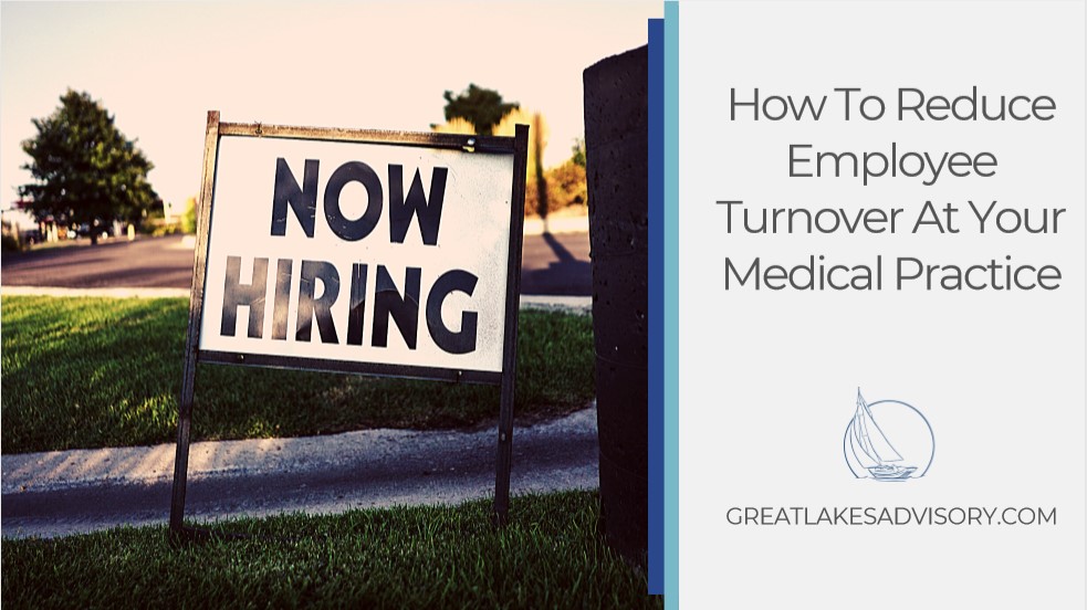 How To Reduce Employee Turnover At Your Medical Practice