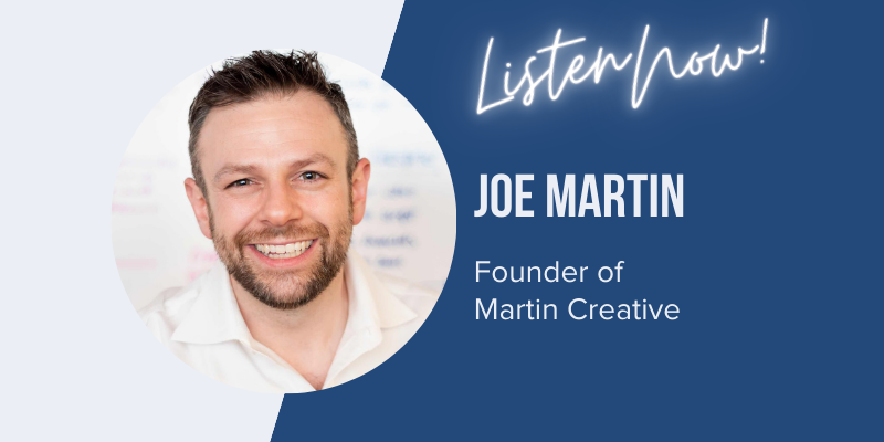 How To Empower Your Agency for Success with Joe Martin